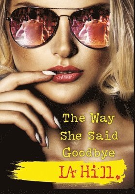bokomslag Way She Said Goodbye