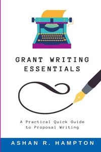 bokomslag Grant Writing Essentials