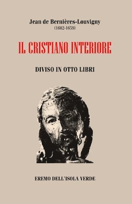 Jean de Bernires, IL CRISTIANO INTERIORE 1