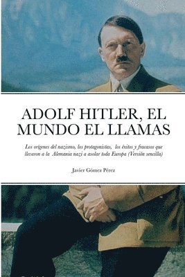 bokomslag Adolf Hitler, El Mundo El Llamas