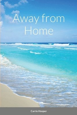 Away from Home 1