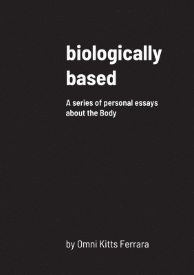 biologically based 1