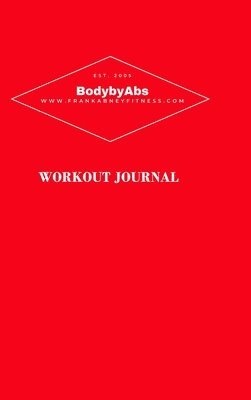 Frank Abney Fitness Journal 1