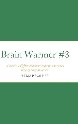 Brain Warmer #3