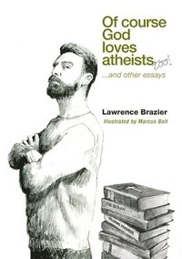 bokomslag Of Course God Loves Atheists
