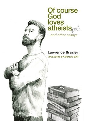 bokomslag Of Course God Loves Atheists
