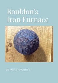 bokomslag Bouldon Iron Furnace, Shropshire