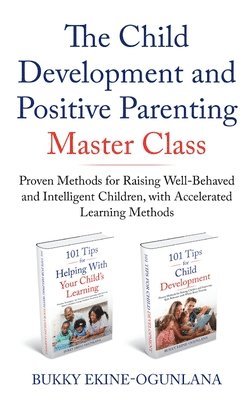Child Development and Positive Parenting Master Class