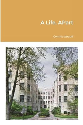 A Life, APart 1