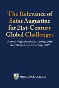 bokomslag Relevance of Saint Augustine for 21st-Century Global Challenges