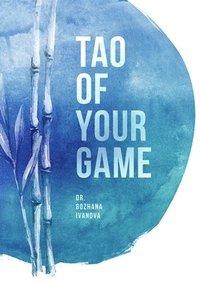 bokomslag Tao of Your Game
