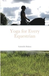 bokomslag Yoga for Every Equestrian