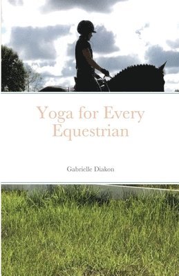 Yoga for Every Equestrian 1