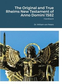 bokomslag The Original and True Rheims New Testament of Anno Domini 1582