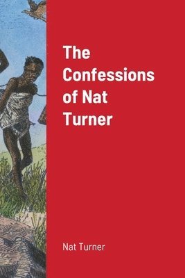 The Confessions of Nat Turner 1