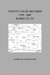 bokomslag County Court Records, 1799 - 1805, Burke County, NC, Vol II