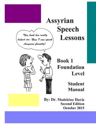 bokomslag Assyrian Speech Lessons Book 1 Foundation Level Student Manual