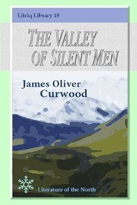 bokomslag Valley of Silent Men