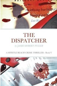 bokomslag The Dispatcher