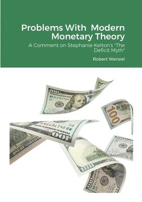 Problems With Modern Monetary Theory 1