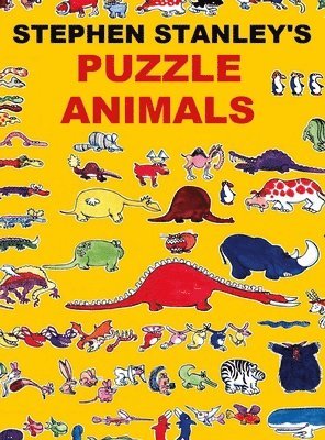 Stephen Stanley - Stephen Stanley's Puzzle Animals, Inbunden