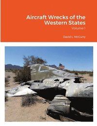 bokomslag Aircraft Wrecks of the Western States