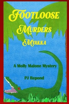 bokomslag The Footloose Murders Myakka