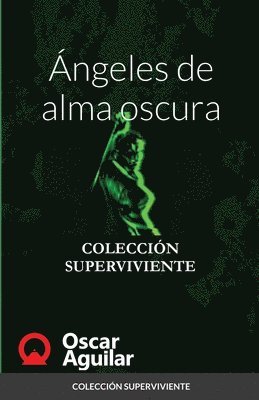 bokomslag Ángeles de alma oscura