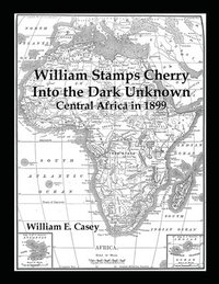 bokomslag William Stamps Cherry - Into the Dark Unknown