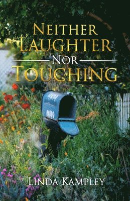 Neither Laughter Nor Touching 1