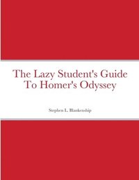 bokomslag Lazy Student's Guide To Homer's Odyssey
