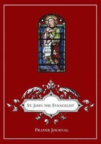 bokomslag St. John the Evangelist Prayer Journal