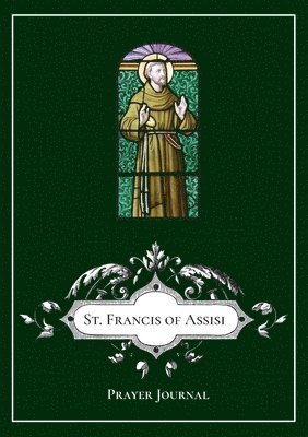 St. Francis of Assisi Prayer Journal 1