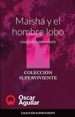 bokomslag Maisha y el hombre lobo