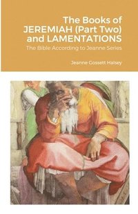 bokomslag The Books of JEREMIAH (Part Two) and LAMENTATIONS