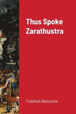 Thus Spoke Zarathustra 1