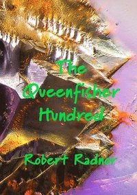 bokomslag The Queenfisher Hundred