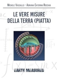 bokomslag vere misure della Terra (piatta)