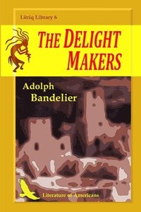 bokomslag The Delight Makers