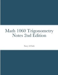 bokomslag Math 1060 Trigonometry Notes