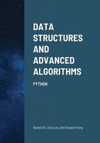 bokomslag Data Structures and Advanced Algorithms
