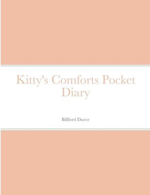 Billford Duece - Kitty's Comforts Pocket Diary, Häftad
