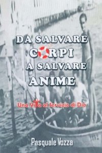 bokomslag Da Salvare Corpi a Salvare Anime