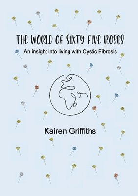 The World of Sixty Five Roses 1