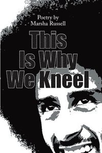 bokomslag This Is Why We Kneel
