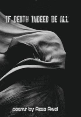 If Indeed Death Be All 1