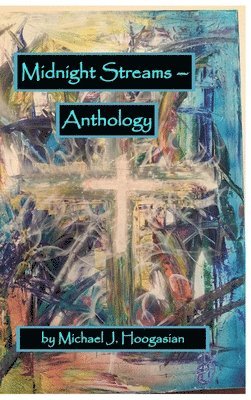 Midnight Streams - Anthology 1