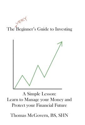 bokomslag The Very Beginners Guide to Investing