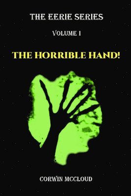 The Horrible Hand! 1