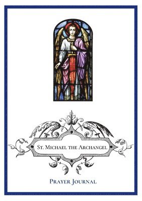 bokomslag St. Michael the Archangel Prayer Journal